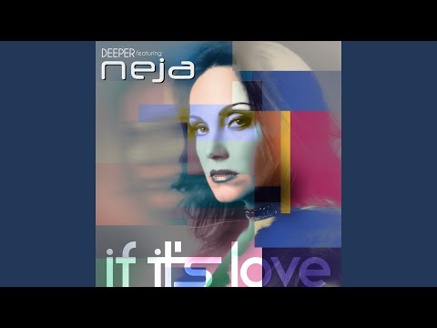 If It's Love (feat. Neja) (Radio Edit)
