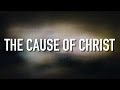 The Cause Of Christ - [Lyric Video] Kari Jobe