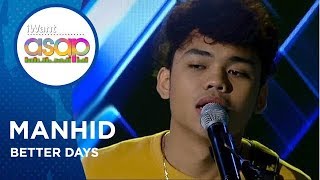 Better Days - Manhid | iWant ASAP Highlights