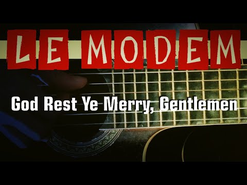 Le Modem - God Rest Ye Merry, Gentlemen