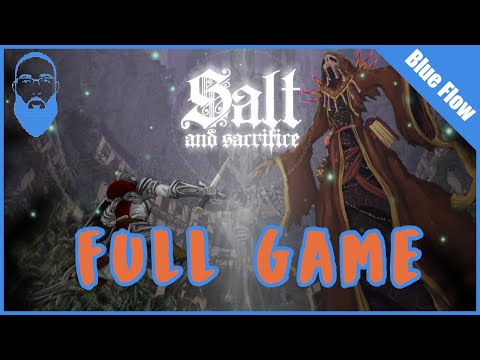 Salt and Sacrifice Walkthrough [No Commentary 4K 60FPS]