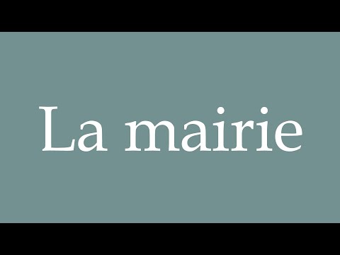 How to Pronounce ''La mairie'' (City Hall) Correctly in French
