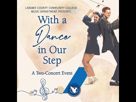 The LCCC Music Program Presents "With a Dance in Our Step" Part 1