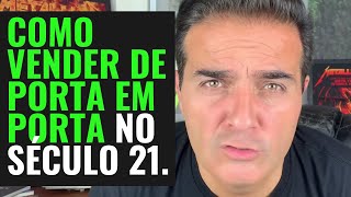 Como vender de porta em porta no século 21