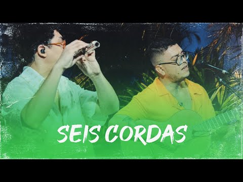 Seis Cordas | Marcelo Di Holanda & Mateus Farias