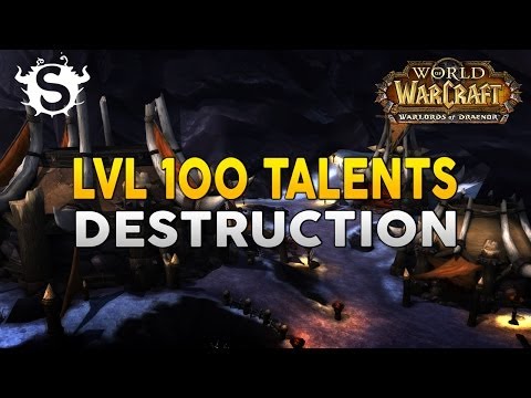 WoD Alpha: Level 100 Talents Preview ( Destruction )