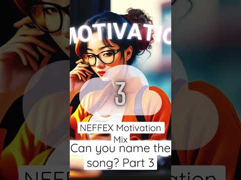NEFFEX Motivation Mix 🔥Can you name the song? Part 3 #neffex #neffexnation #edm #viral #hype #music