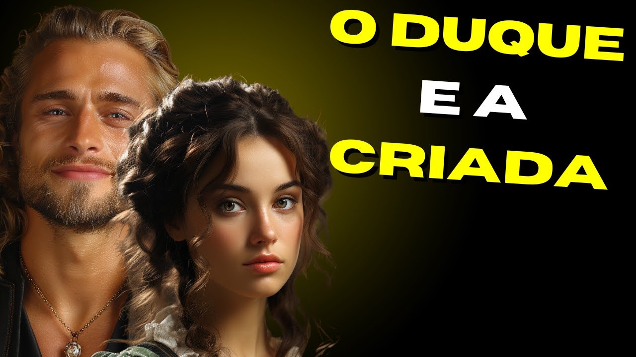 💘THE DUKE AND THE MAID -A story of love and passion - 💘