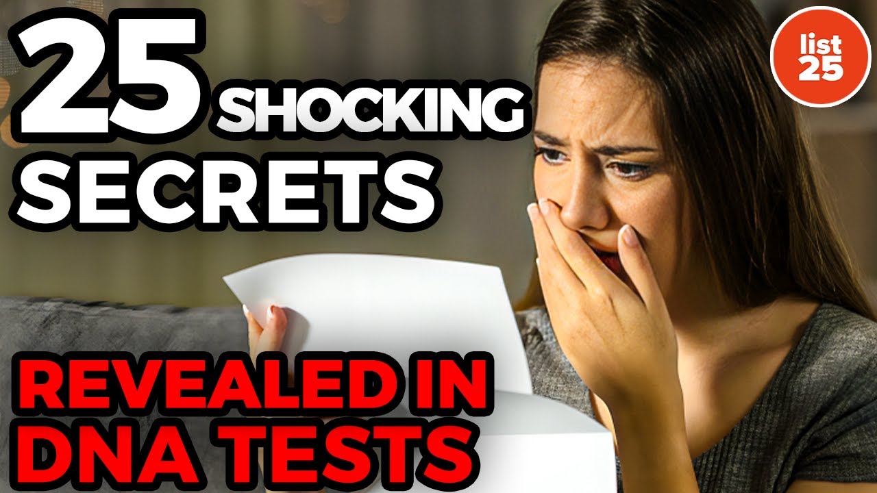 25 Shocking Secrets Revealed in DNA Tests