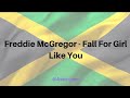Freddie McGregor Fall For A Girl Like You Lyric Video