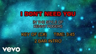 Kenny Rogers - I Don&#39;t Need You (Karaoke)