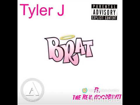 Tyler J - Brat ft. HoodBratt