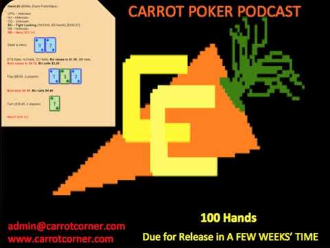 100 Hands Promo Special (A FEW WEEKS TO GO!) | Carrot Poker Podcast (Episode 59)