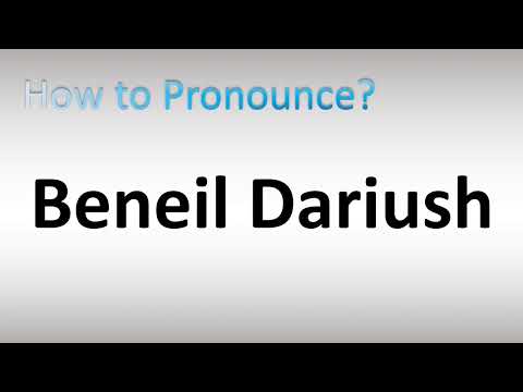 How to Pronounce Beneil Dariush