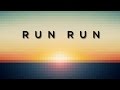 Run Run - The Rival 