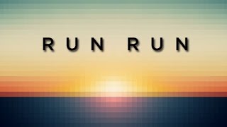 Run Run | The Rival