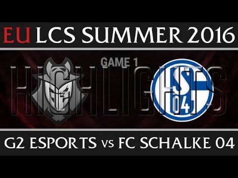 G2 Esports vs FC SChalke 04 Game 1 Highlights, Week 8 EU LCS Day 2 Summer 2016 - G2 vs S04 G1