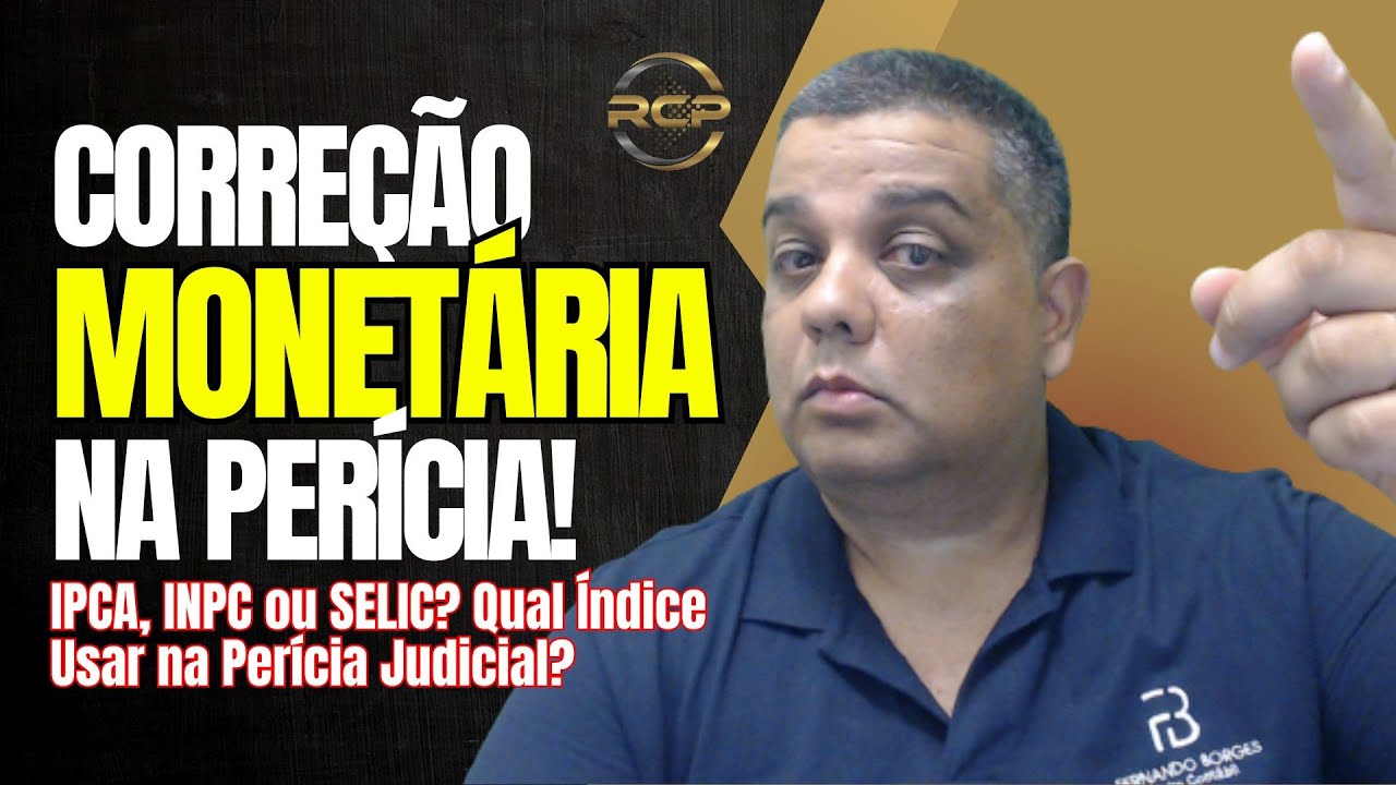 Correção Monetária para Peritos Financeiros 17_12_2024