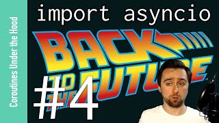 Download the video "import asyncio: Learn Python's AsyncIO #4 - Coroutines Under The Hood"