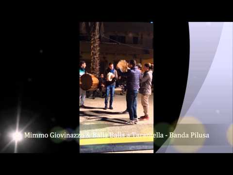 Mimmo Giovinazzo & Balla Balla a Tarantella - Banda Pilusa