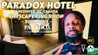 Paradox Hotel Vancouver | Cityscape King | Full breakdown!🇨🇦