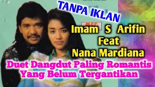 Download lagu Duet Dangdut Paling Romantis Imam S Arifin Dan Nana Mardiana Full Album mp3