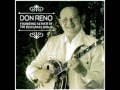 I Want To Go Back To The Mountains - Don Reno - Founding Father of Bluegrass Banjo