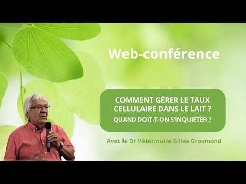 , title : 'Web-Conférence : Comment gérer le taux cellulaire dans le lait ?'