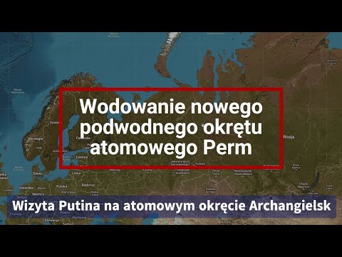 Wizyta Putina na atomowym okręcie podwodnym Archangielsk. Putin o negocjacjach z USA
