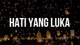 Download lagu Hati Yang Luka - Betharia Sonatha (Lirik & Cover Meisita Lomania) mp3