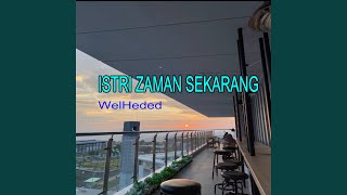 Download lagu ISTRI ZAMAN SEKARANG mp3 Download lagu ISTRI ZAMAN SEKARANG mp3