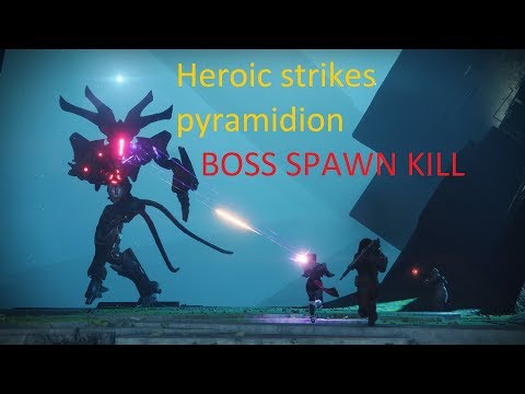 Destiny 2 PYRAMIDION SPAWN KILL BOSS