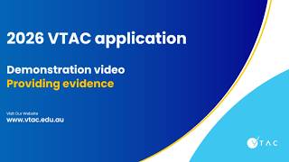 2026 VTAC application demonstration: Providing evidence