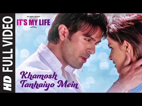 Poster ख़ामोश तनहाइयों में khamosh tanhaiyo mein lyrics – it’s my life