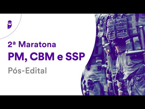 2ª Maratona PM, CBM e SSP AM - Pós-Edital