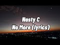 Nasty C - No More (lyrics)