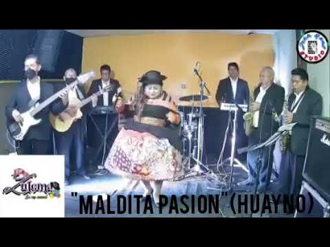 "ZULEMA LA VOZ SENSUAL".                                                         MALDITA PASION