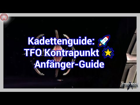 Kadettenguide: 🚀 TFO Kontrapunkt - Anfänger-Guide 🌟 | 2023