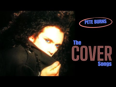 Dead Or Alive | Pete Burns: The Cover Songs