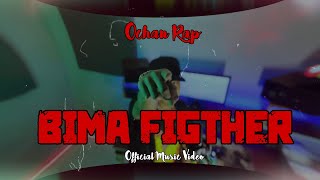 Download lagu Ochan Rap - BIMA FIGTHER ( MV) mp3 Download lagu Ochan Rap - BIMA FIGTHER ( MV) mp3