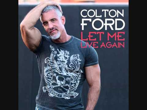 Colton Ford - Let Me Live Again (Radio Edit)