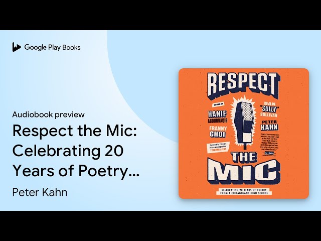 Vídeo relacionado con Respect the Mic: Celebrating 20 Years of Poetry from a Chicagoland High School (English Edition)