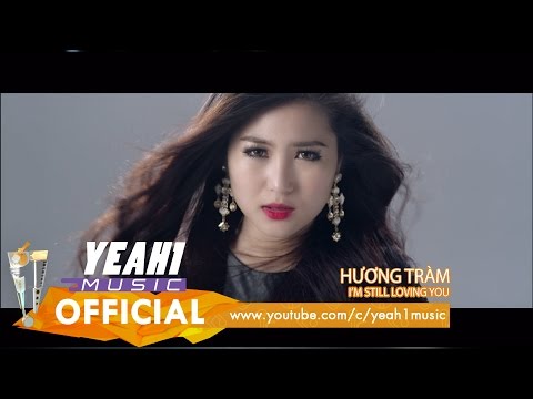 I'm still loving you - Hương Tràm