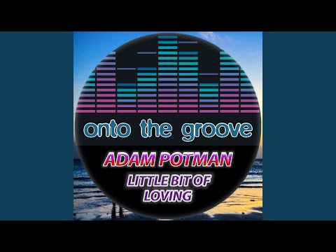 Little Bit Of Loving