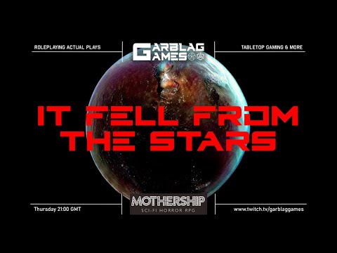 Mothership RPG Actual Play - It Fell From the Stars