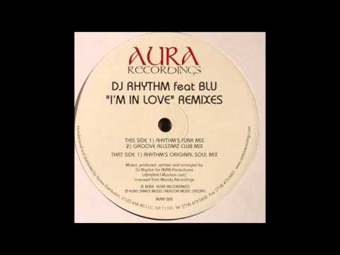 DJ Rhythm feat. Blu - I´m In Love (Rhythms Funk Mix)