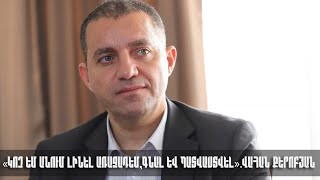 «Կոչ եմ անում լինել առաջադեմ,գնալ և պատվաստվել».Վահան Քերոբյան