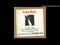 Frank Black - Space Is Gonna Do Me Good (Hello Recording Club version)