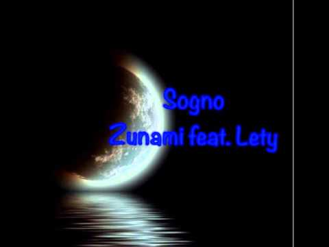 ZUNAMI - SOGNO FEAT. LETY (Prod. DJ ROB JOE)