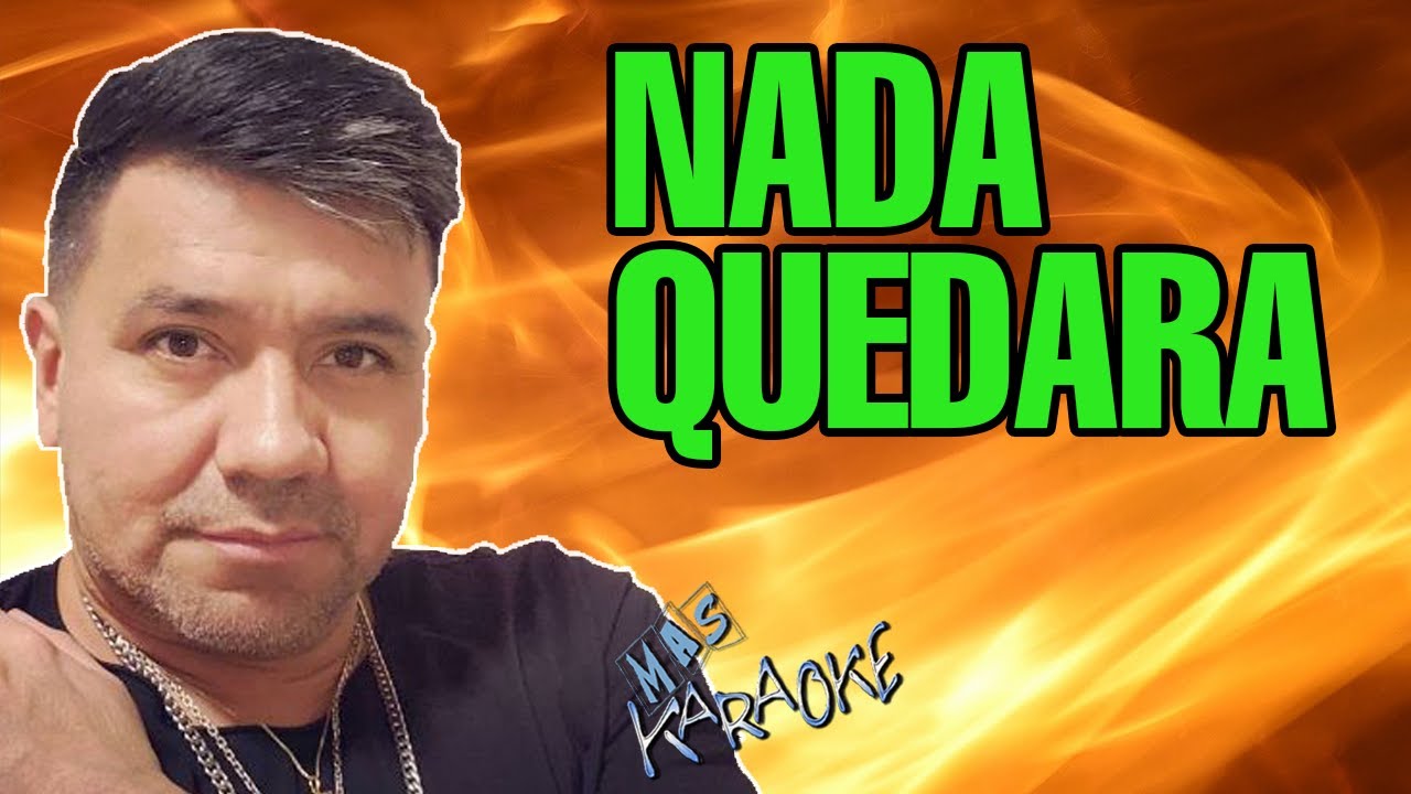Nada Quedará